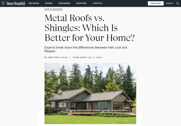 House Beautiful July 2024 "Metal Roofs vs Shingles: which is better for your Roof?" article screenshot